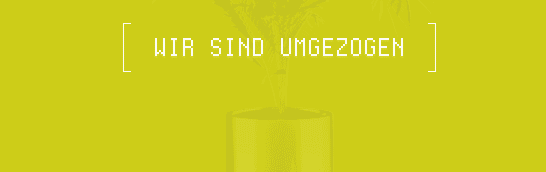 Wir sind umgezogen!